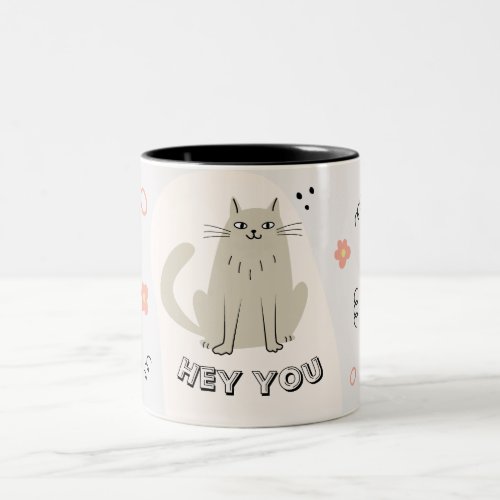 Funny Cat Quote Hey You Cute Two_Tone Coffee Mug