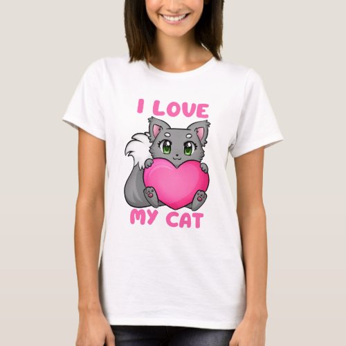Funny Cat Quote I Love My Cat Cool Cat T_Shirt