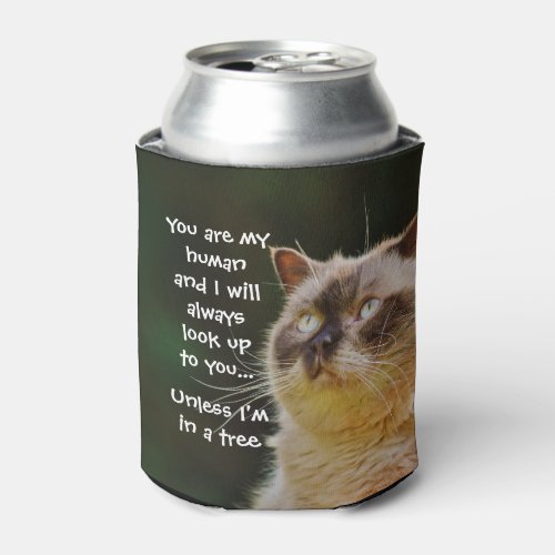 Funny Cat Quote Look Up To You Can Cooler