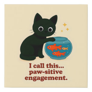 Funny Cat Quote Poster, Digital Download, Cat Wall Faux Canvas Print