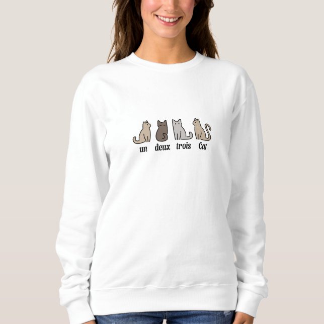 funny cat quote sweatshirt (Front)