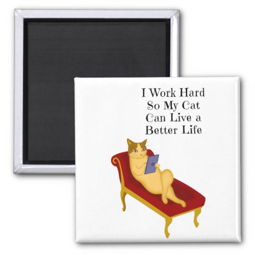 Funny Cat Quote with Cat Love Illustration Magnet