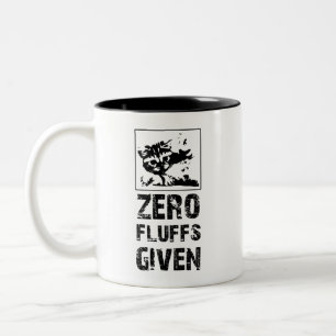 Funny Cat Quote: Zero Fluffs Given Two-Tone Coffee Mug