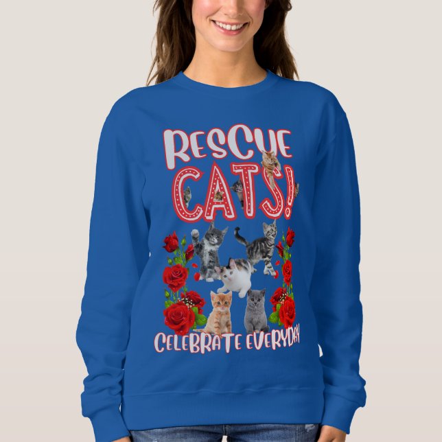 Funny Cat Rescue & Roses  Sweatshirt (Front)
