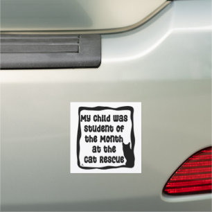 Funny Cat Rescue Student of Month Slogan Car Magnet