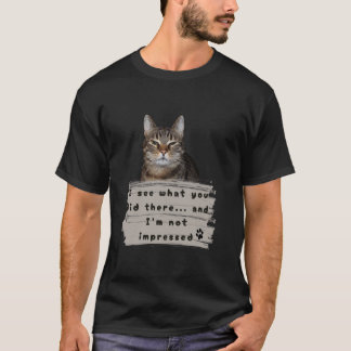 Funny Cat Sarcastic Adult Humor T-Shirt