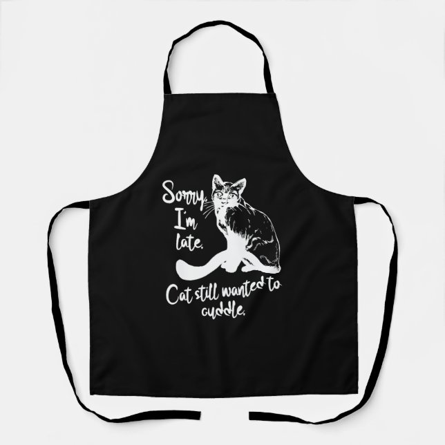 Funny cat sayings cat quotes apron (Front)
