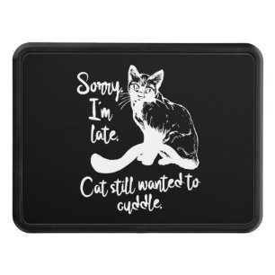 Funny cat sayings cat quotes hitch cover