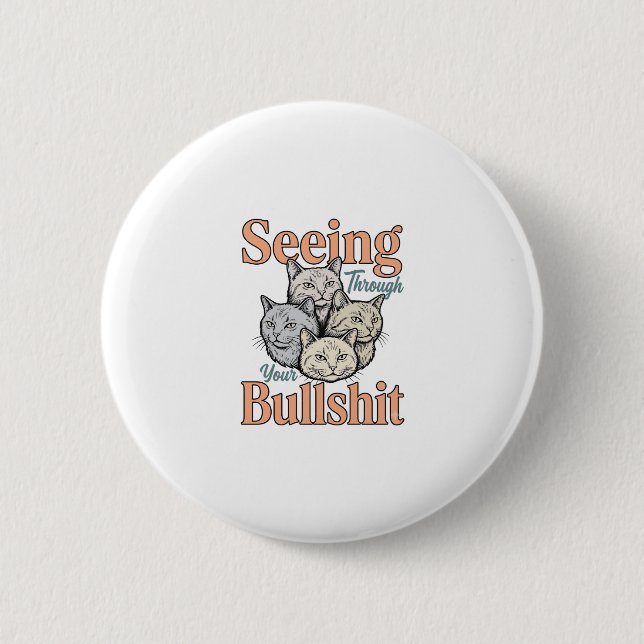 Funny Cat Seeing Through Your Vintage Des Button (Front)