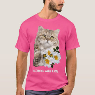 Funny Cat Seething with Rage Sarcastic Kitty T-Shirt