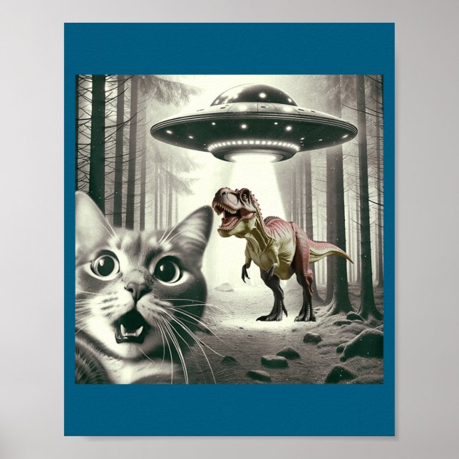 Funny Cat Selfie With Alien Ufo And T-rex Dinosaur Poster (Front)