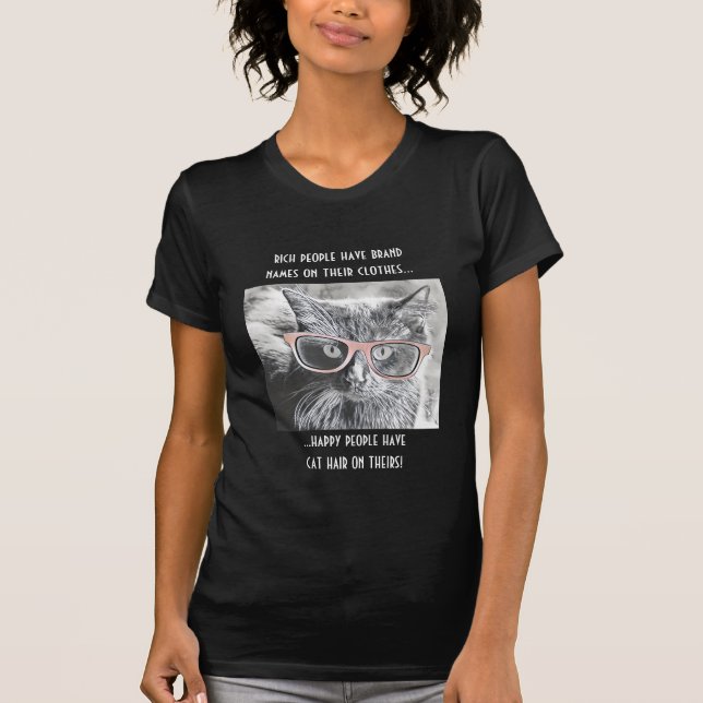 Funny Cat Shirt, happy people wear cat hair! T-Shirt (Front)
