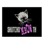 Funny Cat Shut Your MEOWth (dark) Poster Funny Cat Shut Your MEOWth (dark) Poster