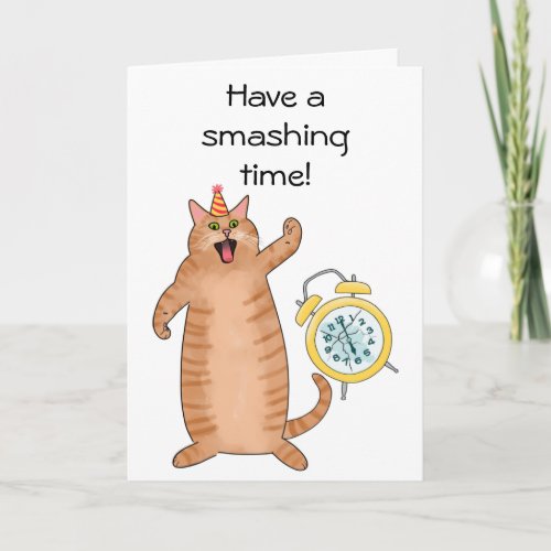 Funny cat smashing time pun cartoon birthday card