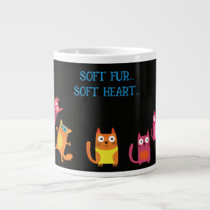 Funny Cat,Soft fur soft heart Giant Coffee Mug