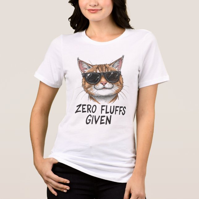 Funny Cat T-Shirt | Zero Fluffs Given Tri-Blend Shirt (Front)