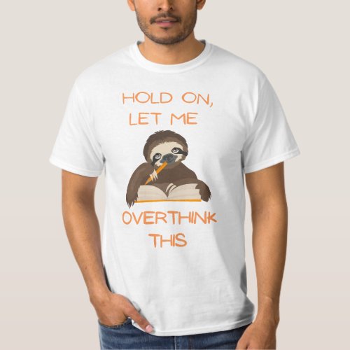 Funny Cat tee Hold on let me overthink this  T_Shirt