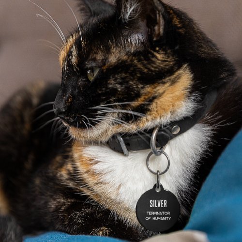 Funny Cat Terminator of Humanity Monogram Pet ID  Pet ID Tag
