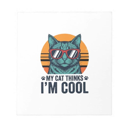 Funny Cat Thinks Im Cool Vintage Notepad
