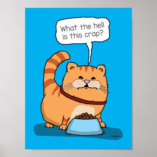 Funny Cat Unhappy With Chow Poster