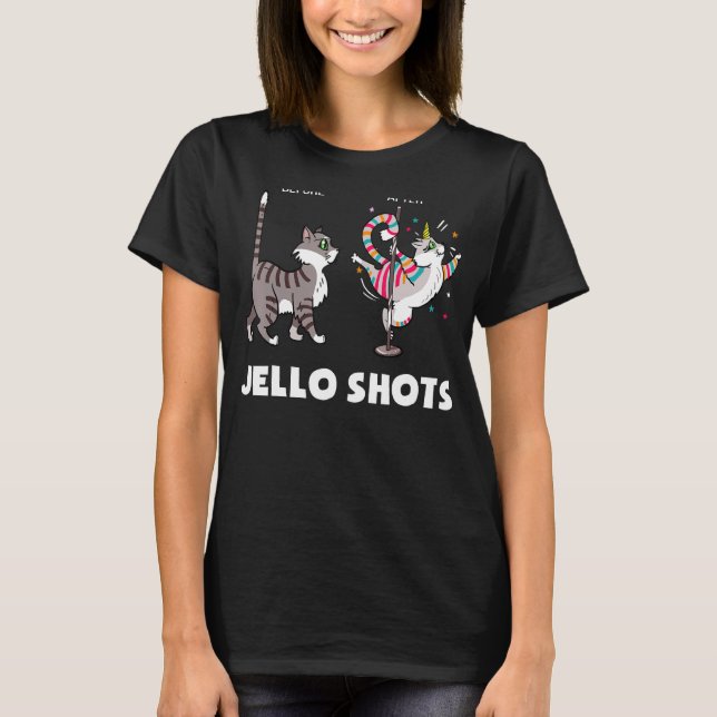 Funny Cat Unicorn Before After Jello Shots 1 T-Shirt (Front)