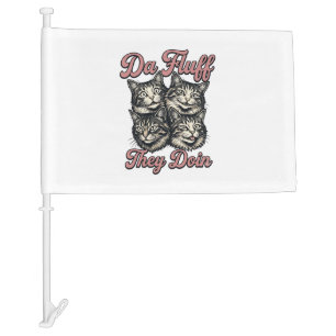 Funny Cat Vintage Engraving Da Fluff They Doin Des Car Flag