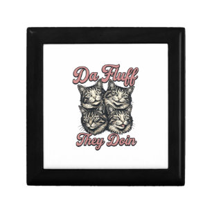 Funny Cat Vintage Engraving Da Fluff They Doin Des Gift Box