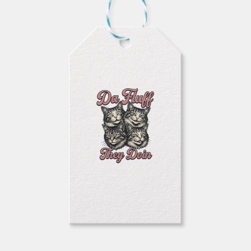 Funny Cat Vintage Engraving Da Fluff They Doin Des Gift Tags