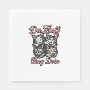 Funny Cat Vintage Engraving Da Fluff They Doin Des Napkins