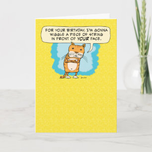 Funny Cat Wants to Wiggle String Birthday Card