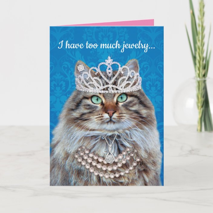 Funny Cat Wearing Too Much Jewelry Card