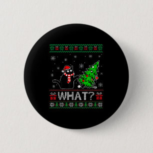 Funny Cat What Black Cat Christmas Tree Ugly Xmas Button
