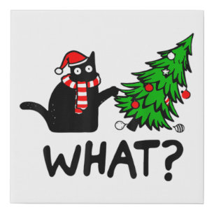 Funny Cat What Black Cat Pushing Christmas Tree T- Faux Canvas Print