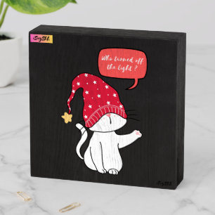 funny cat, who turned off the light? wooden box sign