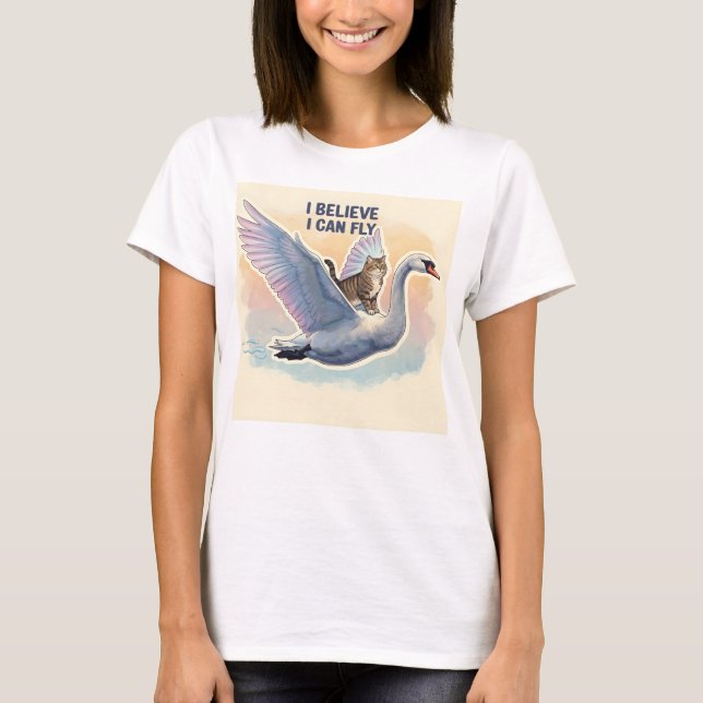 Funny cat womens tshirt I believe i can fly (Front)