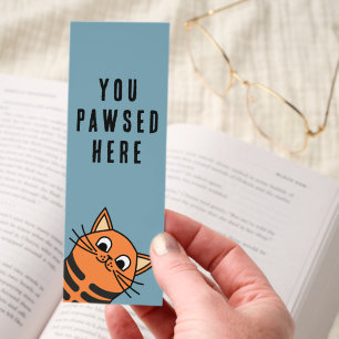 Funny Cat You Pawsed Here Book Lover's  Bookmarks