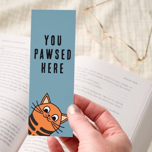 Funny Cat You Pawsed Here Book Lover's  Bookmarks (Hand)