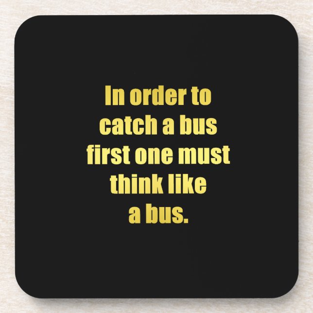 Funny Catch a Bus Joke Beverage Coaster (Front)