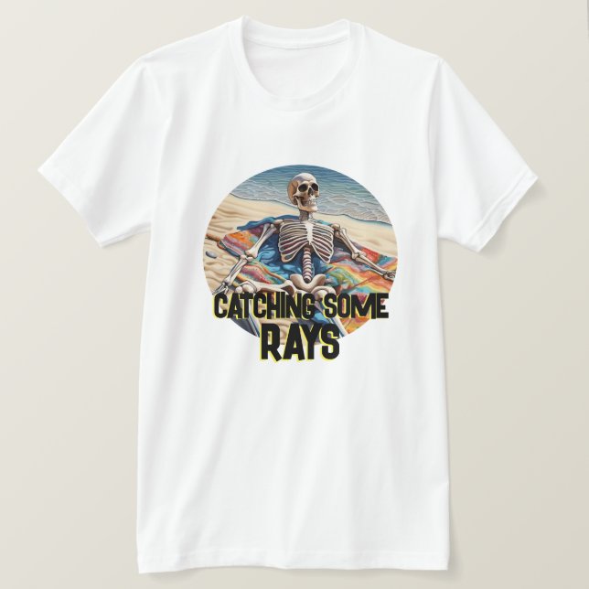 Funny Catching Some Rays Skeleton  T-Shirt (Design Front)
