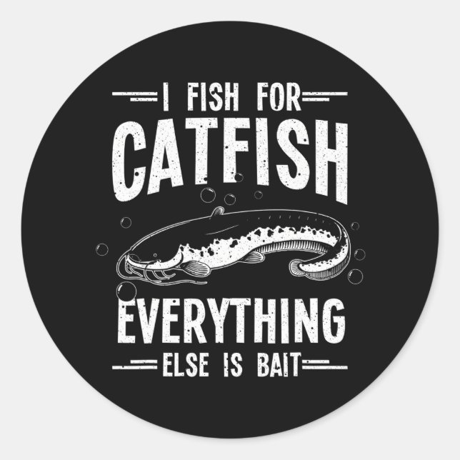 Funny Catfishing Catfish Fishing Hunter Classic Round Sticker (Front)