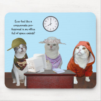 Funny Cats/Kitties Office CoWorkers Mousepad