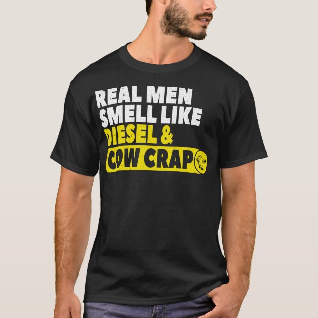 Funny Cattleman Gift Real Men Smell Like Diesel Co T-Shirt (Front)