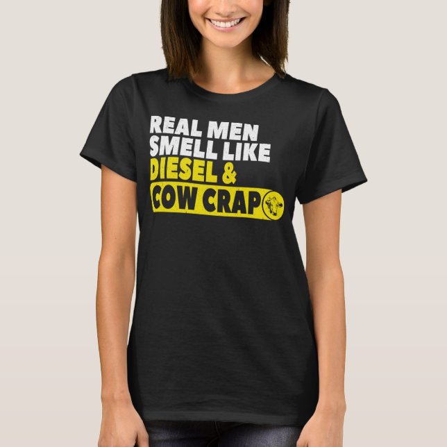 Funny Cattleman Gift Real Men Smell Like Diesel Co T-Shirt (Front)