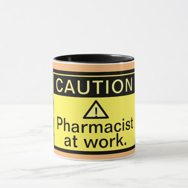 Funny Caution Pharmacist at Work Mug (Center)