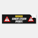 Funny Caution Senior Citizen Driver Bumper Sticker at Zazzle