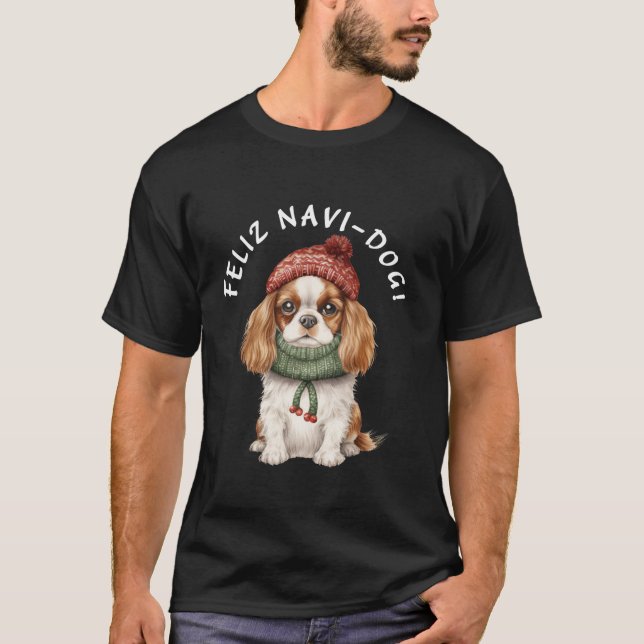 Funny Cavalier King Charles Spaniel CKC Dog Feliz  T-Shirt (Front)