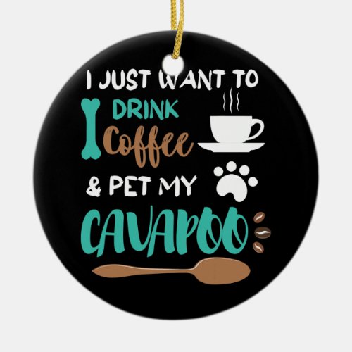 Funny Cavapoo Coffee Cool Cavapoo Owner For Dog Ceramic Ornament