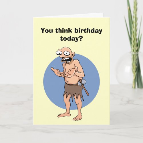Funny Caveman Birthday Card