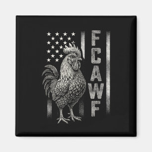 Funny Caw Chicken Meme Rooster Humor Quote Usa Fla Magnet