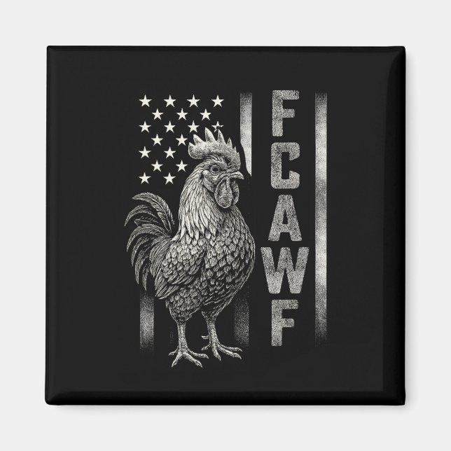 Funny Caw Chicken Meme Rooster Humor Quote Usa Fla Magnet (Front)